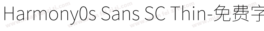 Harmony0s Sans SC Thin字体转换